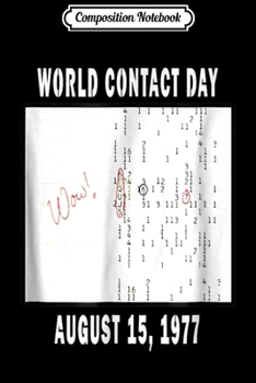 Paperback Composition Notebook: UFO Alien Contact Day Wow Signal Anniversary Aliens Journal/Notebook Blank Lined Ruled 6x9 100 Pages Book