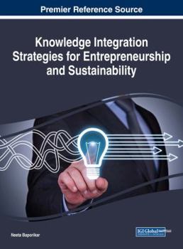 Hardcover Knowledge Integration Strategies for Entrepreneurship and Sustainability Book