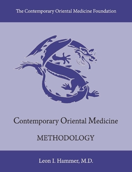 Paperback Contemporary Oriental Medicine: Methodology Book