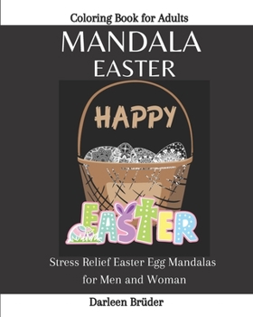 Paperback Mandala Easter Coloring Book for Adults: Stress Relief Easter Egg Mandalas for Men and Women Book