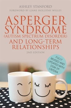 Paperback Asperger Syndrome (Autism Spectrum Disorder) and Long-Term Relationships Book