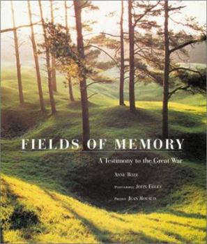 Paperback Fields of Memory: A Testimony to the Great War Book