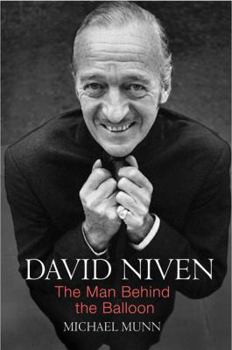 Hardcover David Niven: The Man Behind the Balloon Book