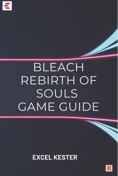 Paperback Bleach rebirth of souls: Mastering the blade and awakening your power Book