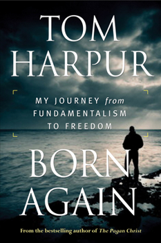 Hardcover Born Again: My Journey from Fundamentalism to Freedom Book