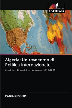 Paperback Algeria: Un resoconto di Politica Internazionale [Italian] Book