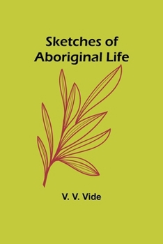 Paperback Sketches of Aboriginal Life Book