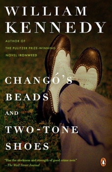 Chango's Beads and Two-Tone Shoes - Book #8 of the Albany Cycle