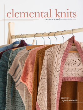 Hardcover Elemental Knits: A Perennial Knitwear Collection Book