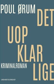 Paperback Det uopklarlige [Danish] Book