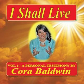 Paperback I Shall Live: Vol 1 - A Personal Testimony Book