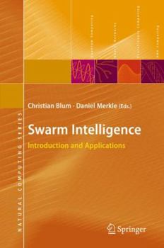 Hardcover Swarm Intelligence: Introduction and Applications Book