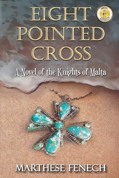 Paperback Eight Pointed Cross: A novel of the Knights of Malta Book
