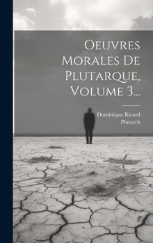 Hardcover Oeuvres Morales De Plutarque, Volume 3... [French] Book