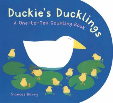 Hardcover Duckie's Ducklings: A One-To-Ten Counting Book