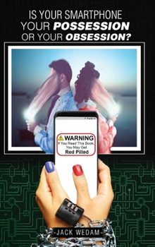 Hardcover Is your smartphone your possession - or your obsession? Book