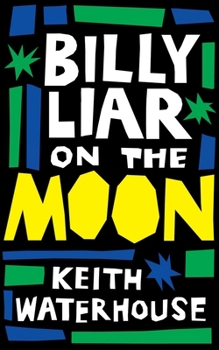 Billy Liar on the Moon - Book #2 of the Billy Liar