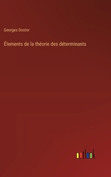 Hardcover Élements de la théorie des déterminants [French] Book