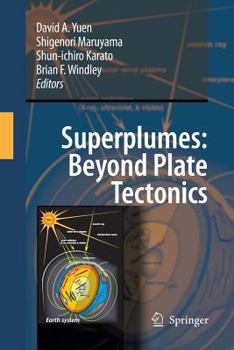 Paperback Superplumes: Beyond Plate Tectonics Book