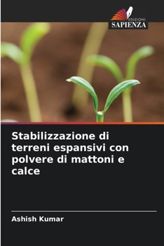 Paperback Stabilizzazione di terreni espansivi con polvere di mattoni e calce [Italian] Book