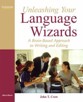 Paperback Unleashing Your Language Wizards: A Brain-based Approach to Effective Editing and Writing Book