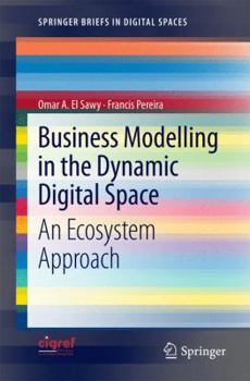 Paperback Business Modelling in the Dynamic Digital Space: An Ecosystem Approach Book