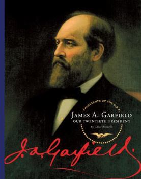 Library Binding James A. Garfield: Our Twentieth President Book