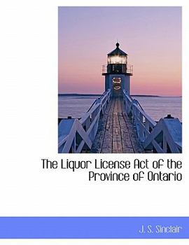 The Liquor License Act of the Province of Ontario