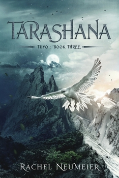 Tarashana - Book #3 of the Tuyo