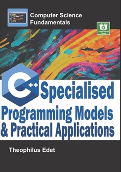 Paperback C++ Specialised Programming Models and Practical Applications Book