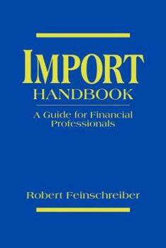 Import Handbook: A Compliance and Planning Guide