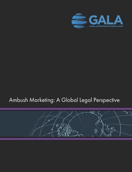 Ambush Marketing: A Global Legal Perspective