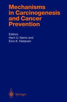 Paperback Mechanisms in Carcinogenesis and Cancer Prevention Book