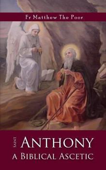 Paperback St Anthony: A Biblical Ascetic [Large Print] Book