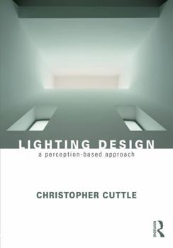 Paperback Lighting Design: A Perception-Based Approach Book