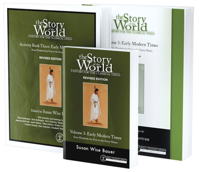 Paperback Story of the World, Vol. 3 Bundle, Revised Edition: Early Modern Times; Text, Activity Book, and Test & Answer Key Book