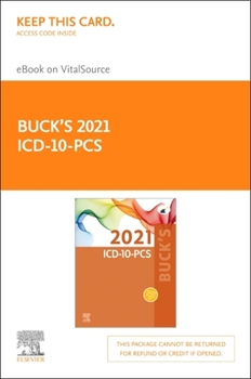 Misc. Supplies Buck's 2021 ICD-10-PCs - Elsevier E-Book on Vitalsource (Retail Access Card): Buck's 2021 ICD-10-PCs - Elsevier E-Book on Vitalsource (Retail Access C Book