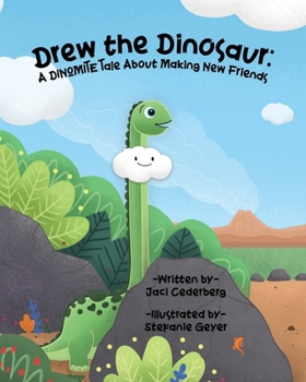 Paperback Drew the Dinosaur: A Dinomite Tale About Making New Friends Book