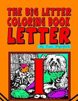 Paperback The Big Letter Coloring Book: Letter I Book
