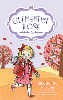 Paperback Clementine Rose and the Pet Day Disaster: Volume 2 Book