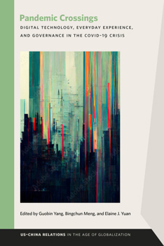 Paperback Pandemic Crossings: Digital Technology, Everyday Experience, and Governance in the Covid-19 Crisis Book