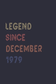 Paperback Legend Since December 1979 Notebook Birthday Gift: Lined Notebook 120 Pages, 6x9, Soft Cover, Matte Finish Paperback Book