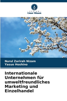 Paperback Internationale Unternehmen für umweltfreundliches Marketing und Einzelhandel [German] Book