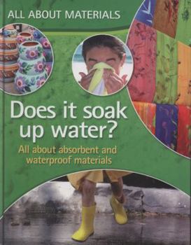 Hardcover Does It Soak Up Water? (All About Materials) Book