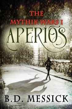 Paperback Aperios: The Mythic Wars, Bk 1 Book