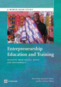 Paperback Entrepreneurship Education and Training: Insights from Ghana, Kenya, and Mozambique Book