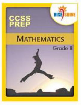 Paperback Rise & Shine CCS Prep Grade 8 Mathematics Book