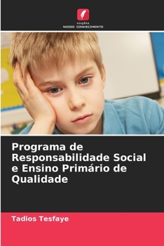 Paperback Programa de Responsabilidade Social e Ensino Primário de Qualidade [Portuguese] Book