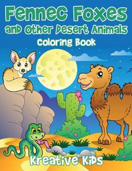 Paperback Fennec Foxes and Other Desert Animals Coloring Book