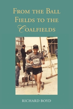 Paperback From the Ballfields to the Coalfields Book